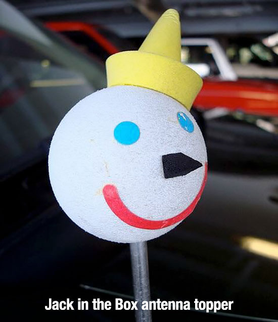 Notalgic pics - antenna jack in the box head - Jack in the Box antenna topper