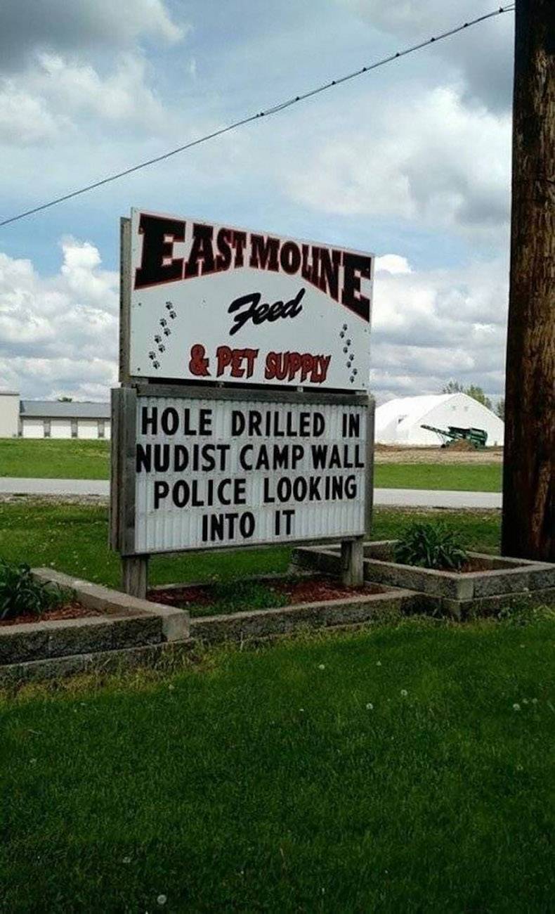 random pics - sign - Eastmoline Feed & Pet Suppy Hole Drilled In Nudist Camp Wall Police Looking Into It