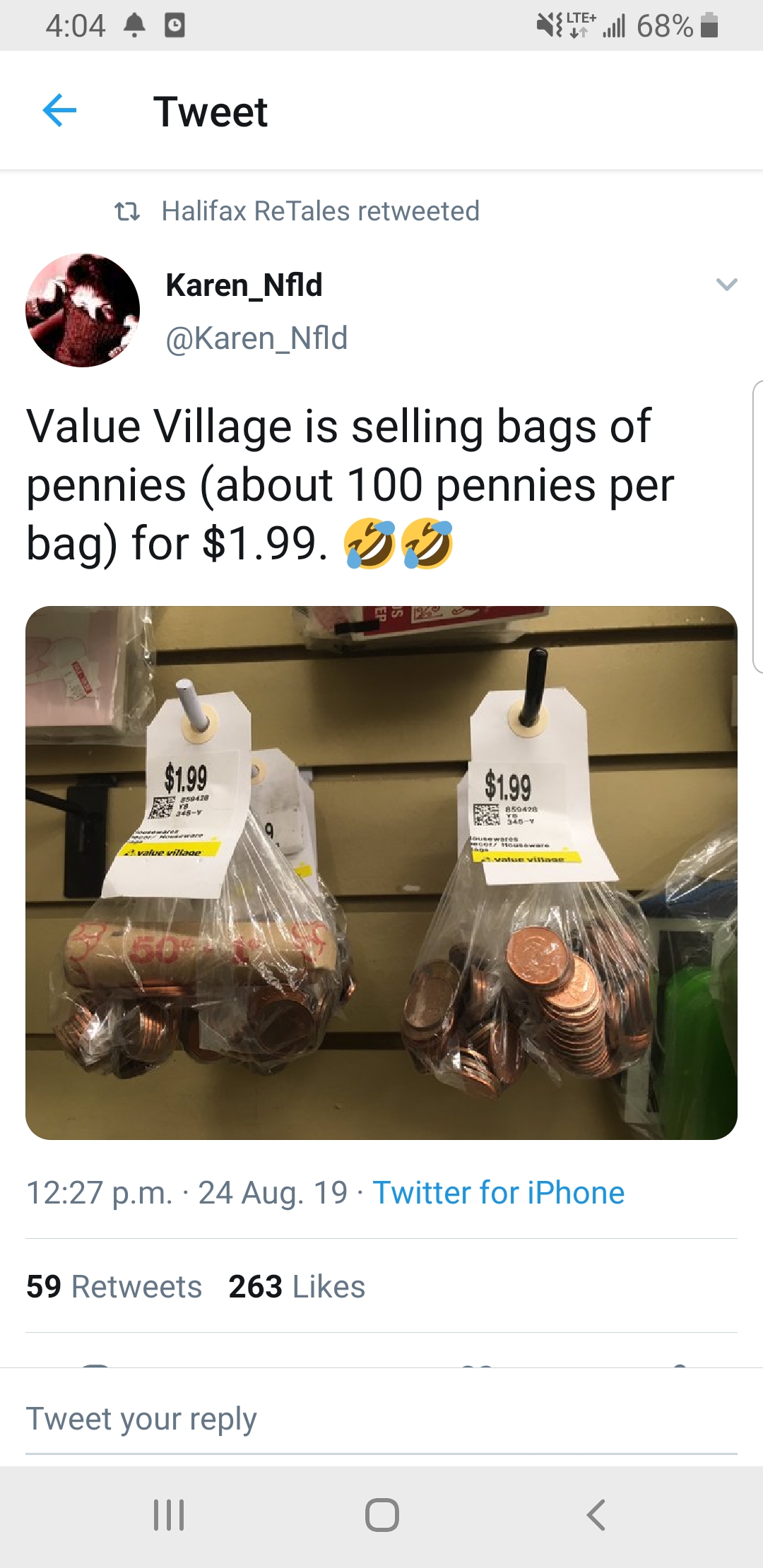 website - 40 9.68% Tweet 11 Halifax ReTales retweeted Karen_Nfld Value Village is selling bags of pennies about 100 pennies per bag for $1.99. 5 . . 24 Aug 19. Twitter for iPhone 59 263 Tweet your