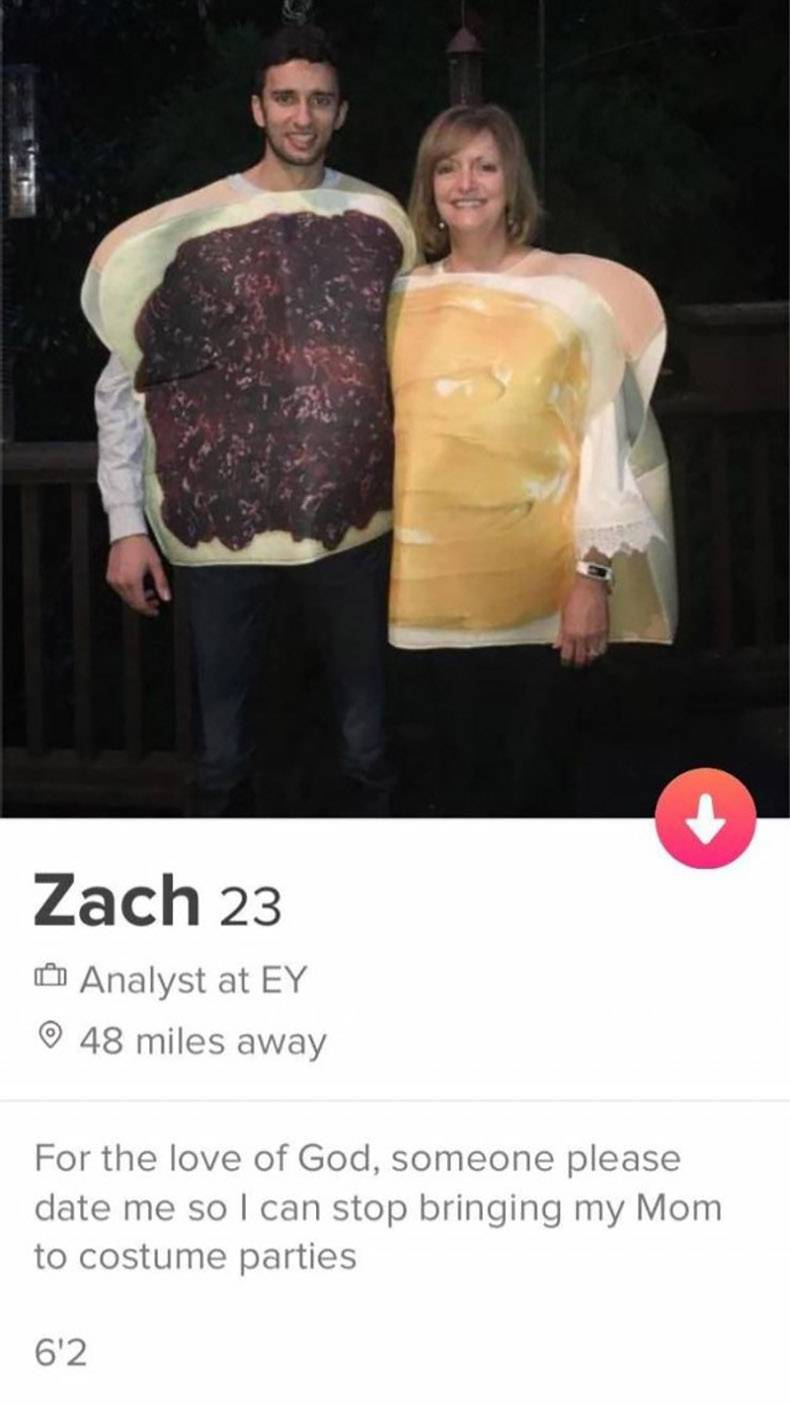 good tinder bios - Zach 23 Analyst at Ey 48 miles away For the love of God, someone please date me so I can stop bringing my Mom to costume parties 6'2