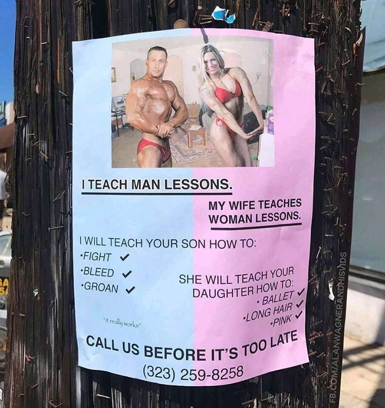 poster - I Teach Man Lessons. My Wife Teaches Woman Lessons. I Will Teach Your Son How To Fight Bleed Groan She Will Teach Yo Daughter How! Ballet Long Hair it really works Pink Fb.ComAlanwagnerandhisvids Call Us Before It'S To T'S Too Late 323 2598258