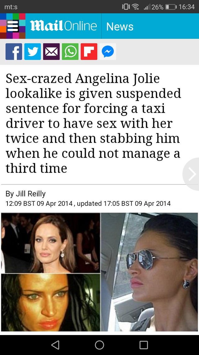 daily mail - mts Of 26% O Mail Online News Sexcrazed Angelina Jolie looka is given suspended sentence for forcing a taxi driver to have sex with her twice and then stabbing him when he could not manage a third time By Jill Reilly Bst , updated Bst o o o