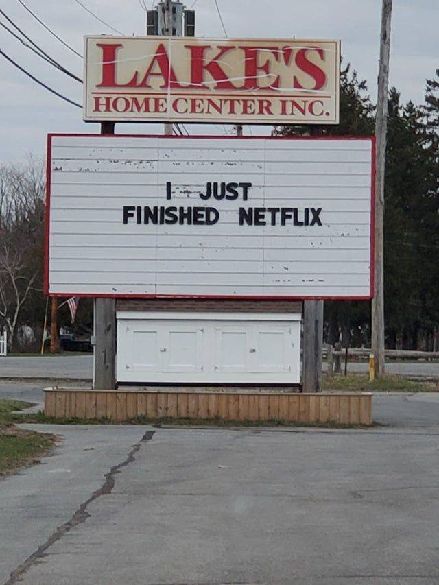 sign - Lakes Home Center Inc. Just Finished Netflix