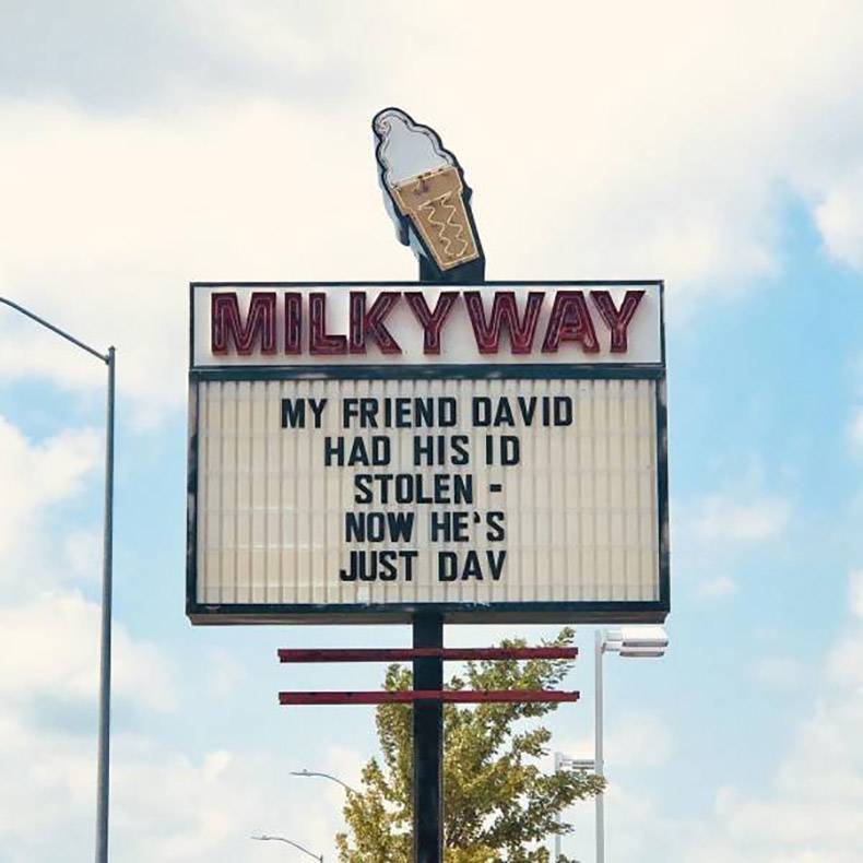 sky - Milkyway My Friend David Had His Id Stolen Now He'S Just Dav