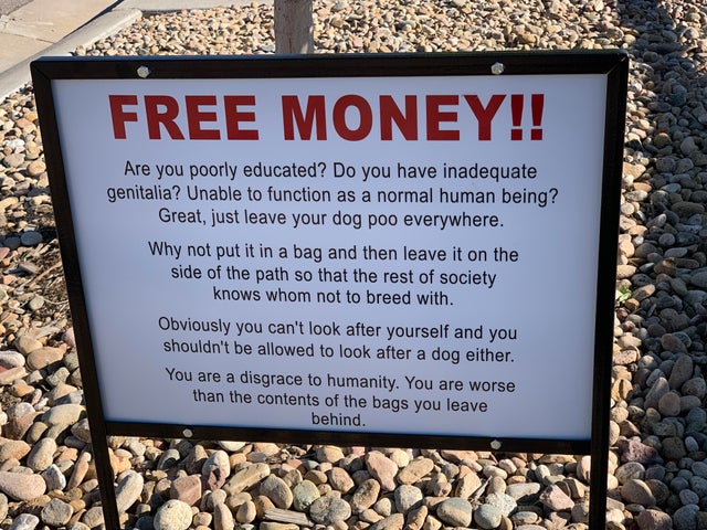 commemorative plaque - Free Money!! Are you poorly educated? Do you have inadequate genitalia? Unable to function as a normal human being? Great, just leave your dog poo everywhere. Why not put it in a bag and then leave it on the side of the path so that
