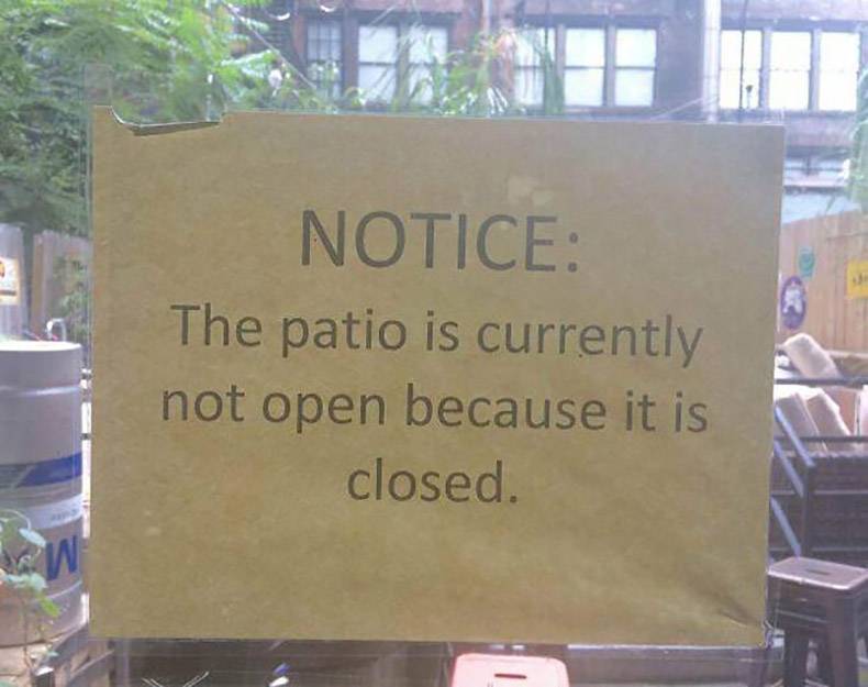 patio is currently not open because - Notice The patio is currently not open because it is closed.