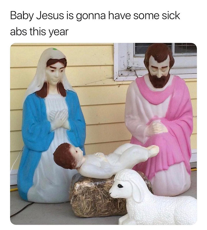 baby jesus sick abs - Baby Jesus is gonna have some sick abs this year
