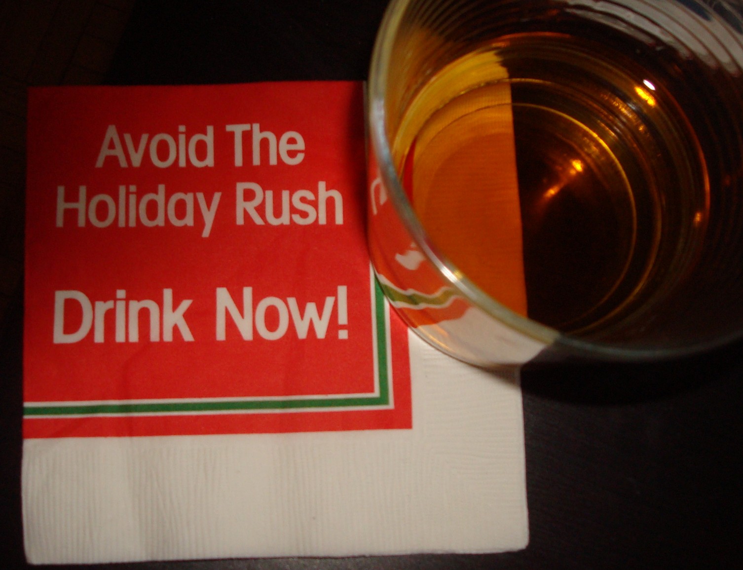 Avoid the Holiday Rush. Drink NOW!