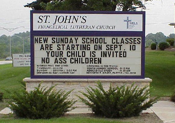 No ass children?  
Not what I would expect from a church sign...