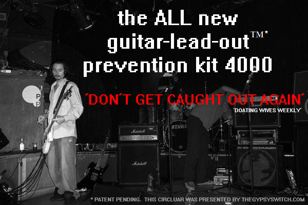 the ALL new 
guitar-lead-out 
prevention kit 4000 
