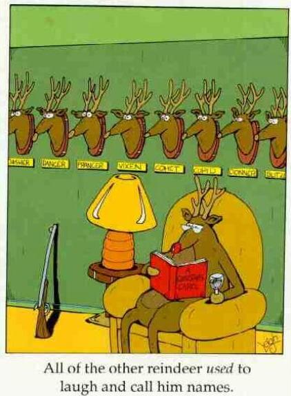 all of the other reindeer used to laugh - Lanter Vien Et Lore All of the other reindeer used to laugh and call him names.