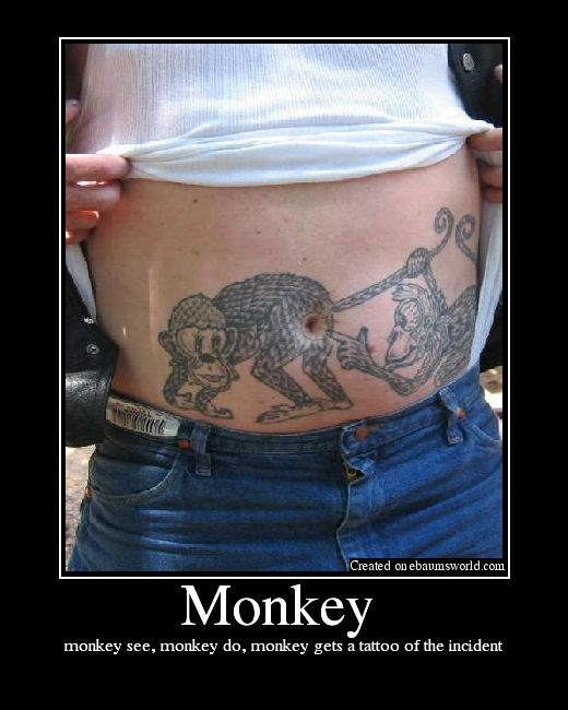 monkey see, monkey do, monkey gets a tattoo of the incident