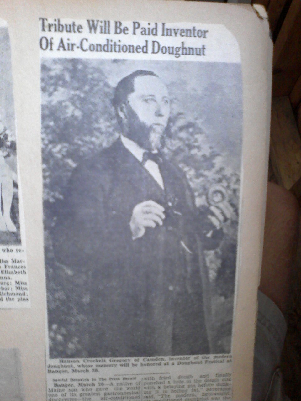 Clipping from a local Maine paper in the 1930's. I have no idea what this is but apperntly this dude, Hanson Crockett Gregory, invented the modern doughnut
