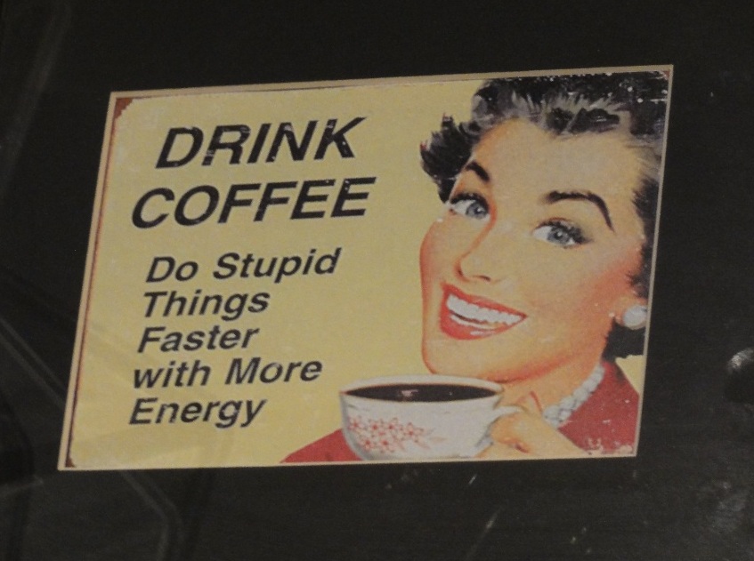 Coffee is good...
