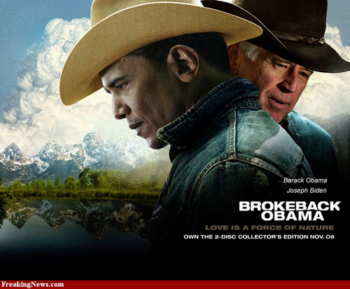Brokeback Obama!!  If he get the presidential seat.....We all will be Brokeback GO MCAIN!!!