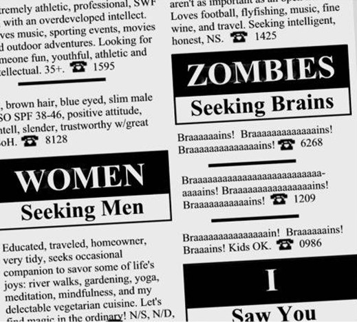 You know you're screwed when zombies can get ads in the paper.