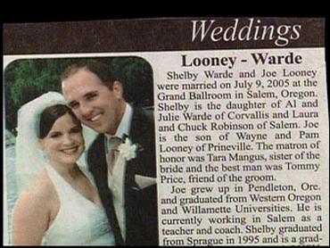 funny wedding names - Weddings Looney Warde Shelby Warde and Joe Looney were married on at the Grand Ballroom in Salem, Oregon. Shelby is the daughter of Al and Julie Warde of Corvallis and Laura and Chuck Robinson of Salem. Joe is the son of Wayne and Pa