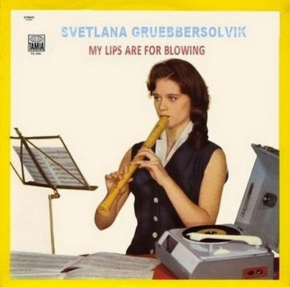 random pic worst album covers of all time - Svetlana Gruebbersolvik My Lips Are For Blowing