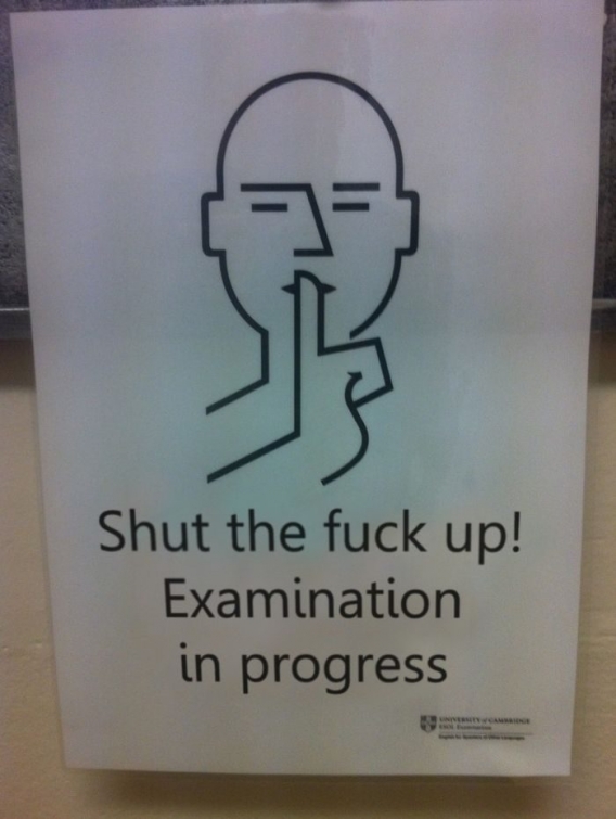 sign - Shut the fuck up! Examination in progress