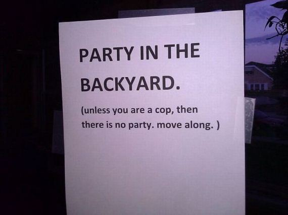 party joke - Party In The Backyard. unless you are a cop, then there is no party. move along.