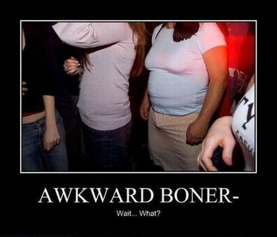 do girls have boners - Awkward Boner Wait... What?