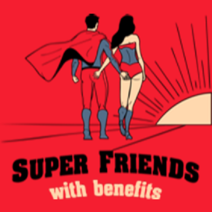 super friends - Super Friends with benefits