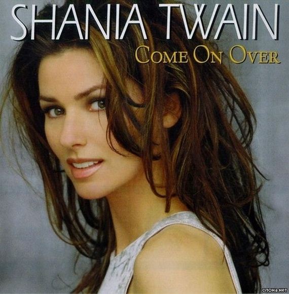 Same with Shania Twain’s “Come On Over”