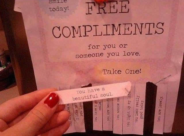 free compliments - se today today! Free Compliments for you or someone you love. Take One! you have a beautiful soul. litt. Yliko to nes no Ovo 889 nard 1103 as atue 202 tou tight up a Atyoor noi good today, You are lovely
