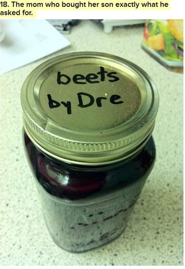 beets by dre - 18. The mom who bought her son exactly what he asked for. beets by Dre