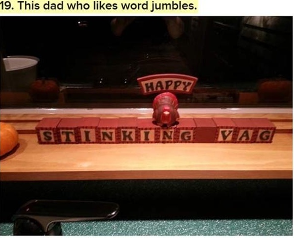 table - 19. This dad who word jumbles. Happy Stinking Vag