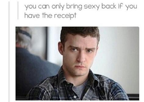 open road justin timberlake - you can only bring sexy back if you have the receipt