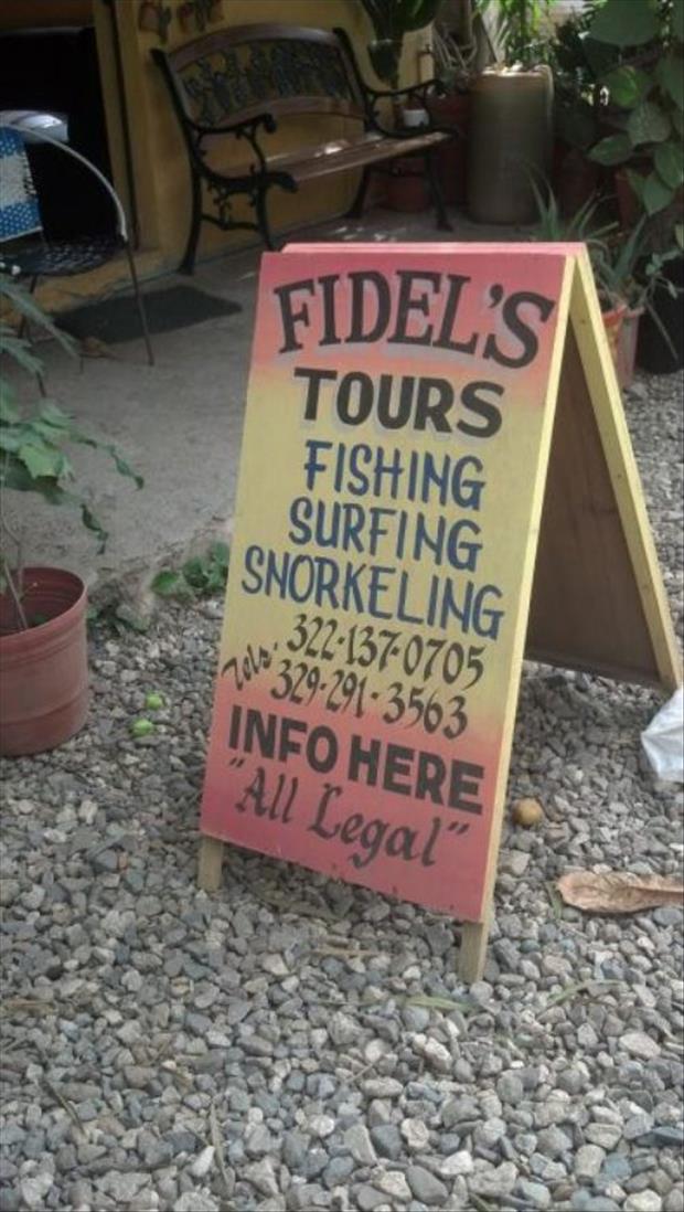 signage - Fidel'S Tours Fishing Surfing Snorkeling 3221370705 and 3292913563 Info Here "All Legal"