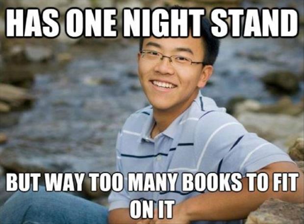 asian one night stand - Has One Night Stand But Way Too Many Books To Fit On It