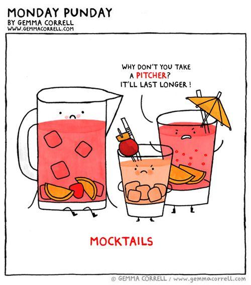 mocktail funny quotes - Monday Punday By Gemma Correll Why Don'T You Take A Pitcher? It'Ll Last Longer! Mocktails Gemma Correll