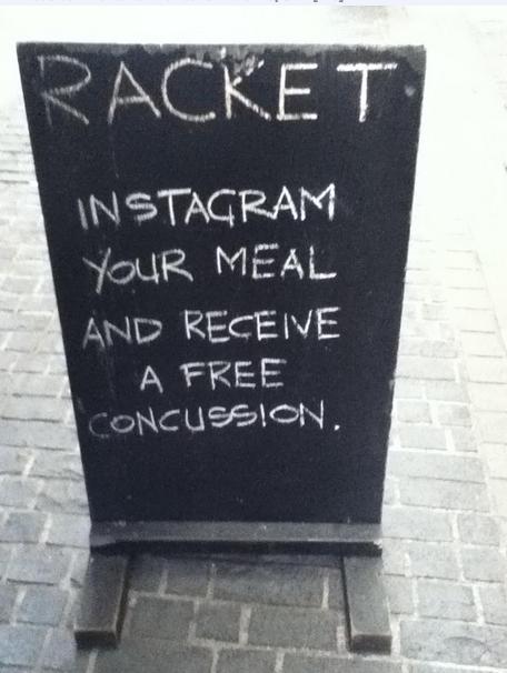 blackboard - Racket Instagram Your Meal And Receive A Free Concussion,