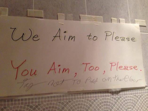 handwriting - We You aim to Please Aim, Too, Please . not to piss on the Cloor