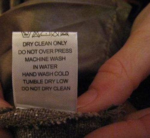 funny clothing tag - Wac Dry Clean Only Do Not Over Press Machine Wash In Water Hand Wash Cold Tumble Dry Low Do Not Dry Clean