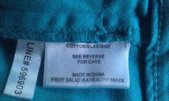 funny clothing label - Cottonelastane See Reverse For Care Line Made In China Fruit Salad Is A Healthy Snack Www