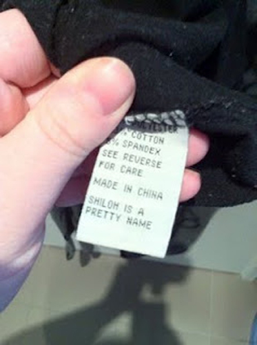 funny care labels - Cotton % Spandex See Reverse For Care Made In China Shiloh Is A Pretty Name