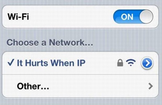 wifi pun names - WiFi On On O Choose a Network... It Hurts When Ip ? > Other...