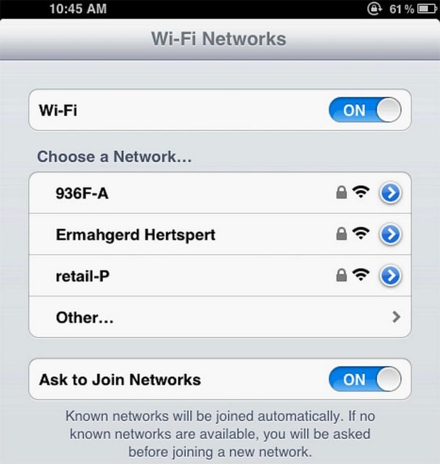 screenshot - 61% WiFi Networks WiFi Con O Choose a Network... 936FA Ermahgerd Hertspert retailP Other... Ask to Join Networks On Known networks will be joined automatically. If no known networks are available, you will be asked before joining a new networ