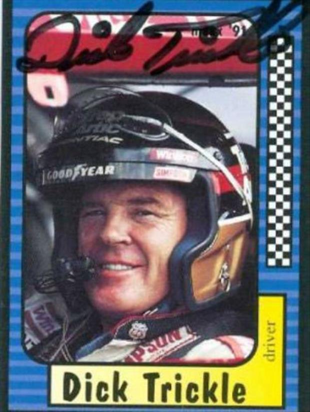 people with the name dick - | Goodyear driver Dick Trickle