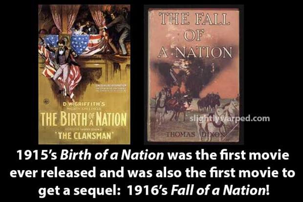 poster - The Fall A Nation Dw Grifelth'S The Clansman The Birth Nation slightly sarped.com Thomas Dixoy 1915's Birth of a Nation was the first movie ever released and was also the first movie to get a sequel 1916's Fall of a Nation!