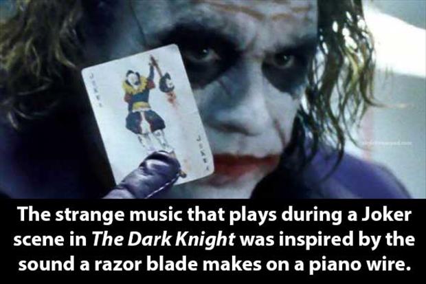 heath ledger joker - The strange music that plays during a Joker scene in The Dark Knight was inspired by the sound a razor blade makes on a piano wire.