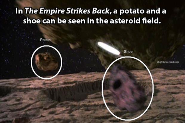star wars the empire strikes back quotes - In The Empire Strikes Back, a potato and a shoe can be seen in the asteroid field. Potato Shoe slightly warped.com