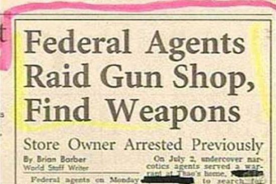 paper - Federal Agents Raid Gun Shop, Find Weapons Store Owner Arrested Previously By Brian Barber On July 2. undercover man Wade Soft Weer coties agents served a wa to sears