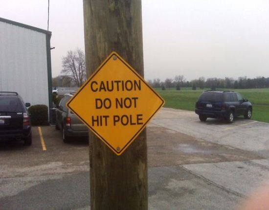 hit the pole meme - Caution Do Not Hit Pole