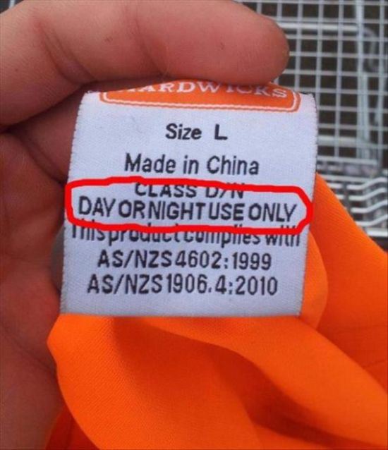 funny real warning labels - Cez Ardwiks Size L Made in China Class Din Dayornight Use Only This product Compnes Wil AsNzs AsNzs 1906.4.2010