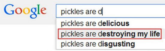 google - Google pickles are al pickles are delicious pickles are destroying my life pickles are disgusting