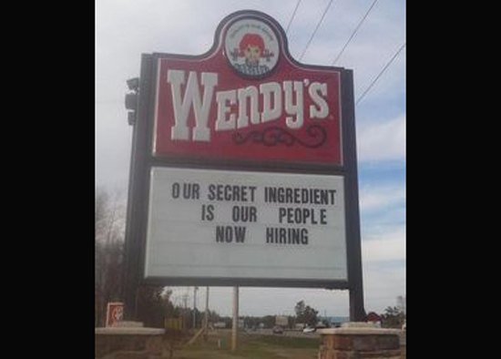 hard to find good help - Wendy'S Our Secret Ingredient Is Our People Now Hiring